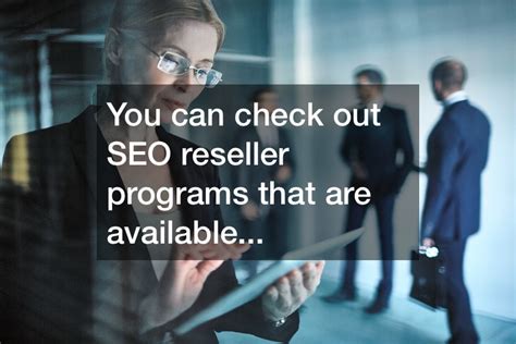How to Choose a Quality SEO Reseller Program